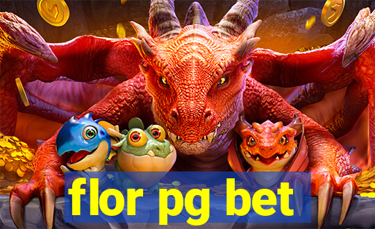 flor pg bet
